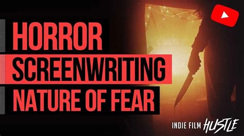 Horror Screenwriting: The Nature of Fear Doc