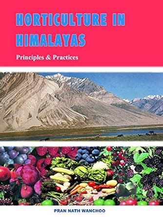 Horticulture in Himalayas Principles and Practices 1st Edition Epub