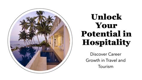 Hospitality and Tourism Management: Unlocking the Potential of Travel and Leisure