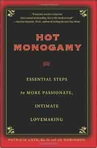 Hot Monogamy Essential Steps to More Passionate Intimate Lovemaking PDF