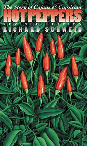 Hot Peppers The Story of Cajuns and Capsicum Reader