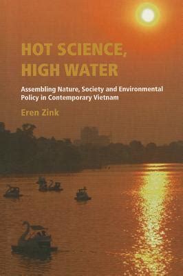 Hot Science, High Water: Assembling Nature, Society and Environmental Policy in Contemporary Vietnam (NIAS Monographs) Ebook Epub