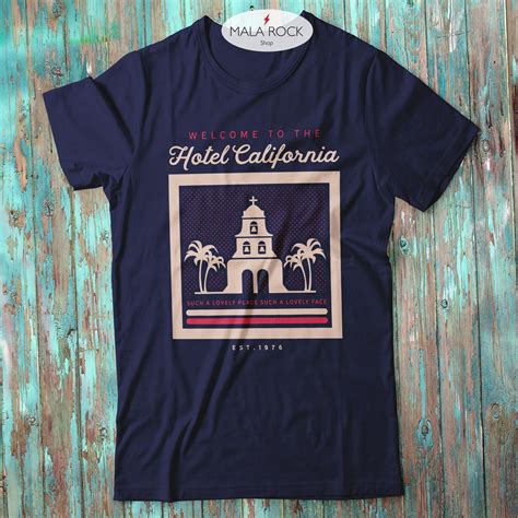 Hotel California T-Shirt: A Symbol of Timelessness and Intrigue