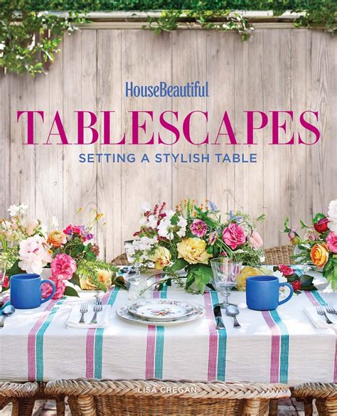 House Beautiful Tablescapes Setting a Stylish Table PDF