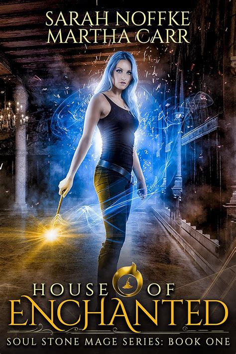 House of Enchanted The Revelations of Oriceran Soul Stone Mage Book 1 Doc