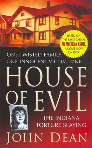 House of Evil: The Indiana Torture Slaying (St. Martin&a Reader