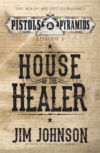 House of the Healer Pistols and Pyramids Volume 3 Doc