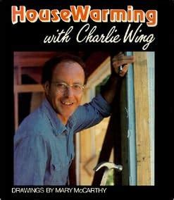 House warming with Charlie Wing Reader