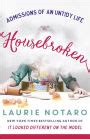 Housebroken Admissions of an Untidy Life Kindle Editon