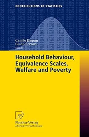 Household Behaviour, Equivalence Scales, Welfare and Poverty 1st Edition Reader