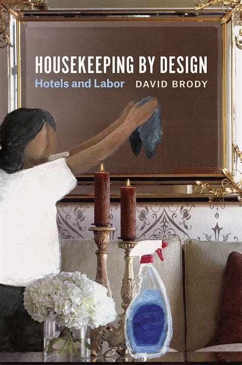 Housekeeping by Design Hotels and Labor PDF