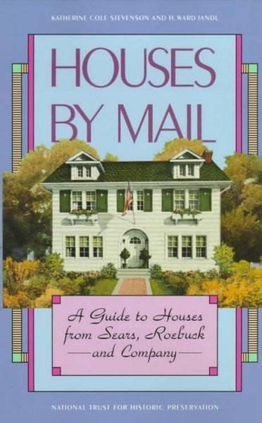 Houses by Mail: A Guide to Houses from Sears, Roebuck and Company PDF