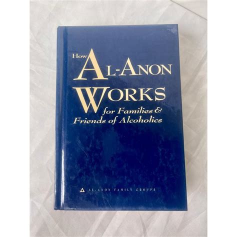 How Al-Anon Works for Families and Friends of Alcoholics Reader