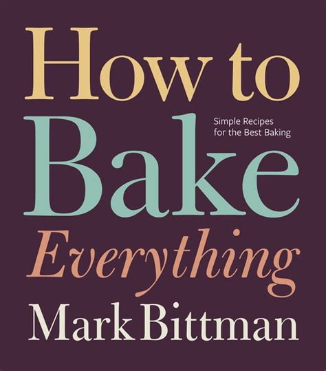 How Bake Everything Simple Recipes Reader