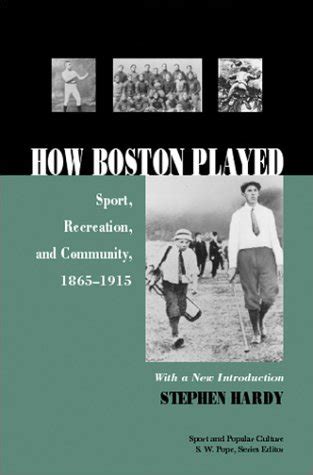 How Boston Played Sport Kindle Editon