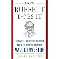 How Buffett Does It 24 Simple Investing Strategies from the World's Greates PDF