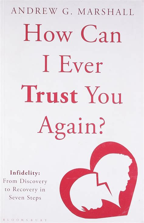 How Can I Ever Trust You Again? Infidelity : From Discovery to Recovery in Seven Steps 1st Edition Epub