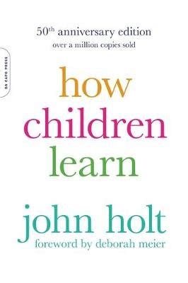 How Children Learn 50th Anniversary Edition PDF