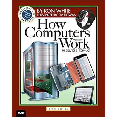 How Computers Work The Evolution of Technology 10th Edition How It Works Epub