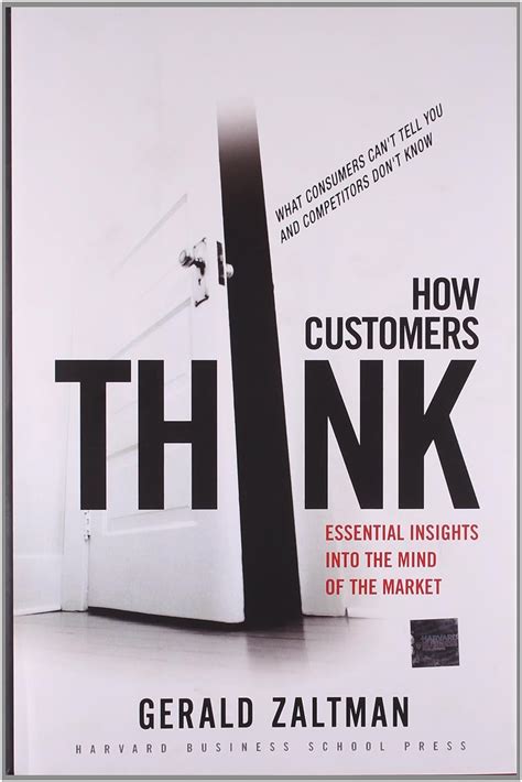 How Customers Think: Essential Insights Into the Mind of the Market (Hardcover) Ebook Kindle Editon