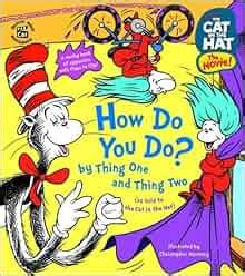 How Do You Do by Thing One and Thing Two Lift and Look Flap Book Dr Seuss The Cat in the Hat TM Epub