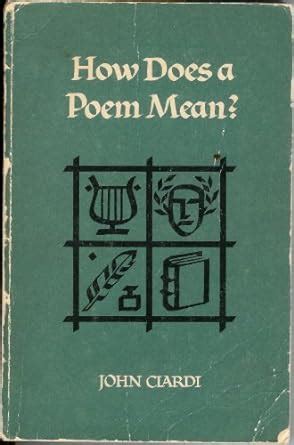 How Does a Poem Mean Part three of An Introduction to literature by Herbert Barrows Hubert Heffner John Ciardi and Wallace Douglas PDF