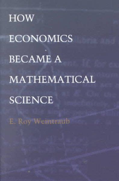 How Economics Became a Mathematical Science PDF