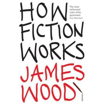 How Fiction Works Reader