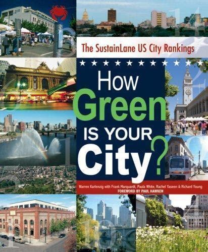 How Green Is Your City The SustainLane US City Rankings Epub