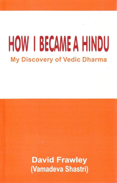 How I Became a Hindu My Discovery of Vedic Dharma 2nd Reprint Epub