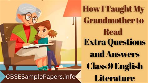 How I Taught My Grandmother To Read Cbse Questions Answers Reader