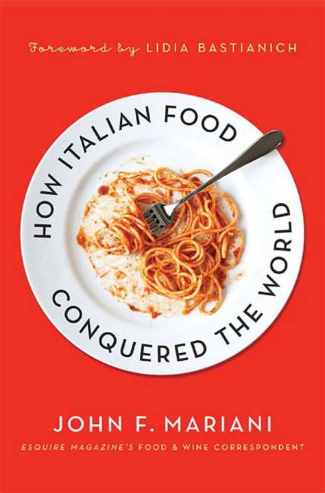 How Italian Food Conquered the World Kindle Editon