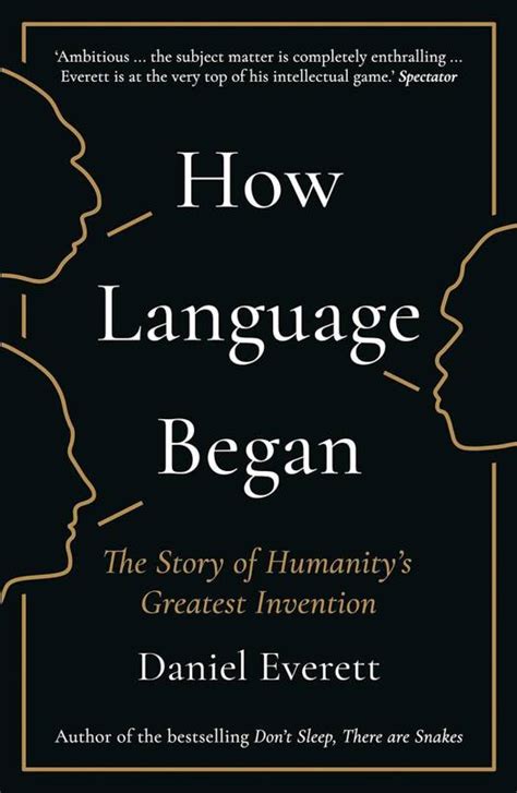 How Language Began The Story of Humanity s Greatest Invention Kindle Editon