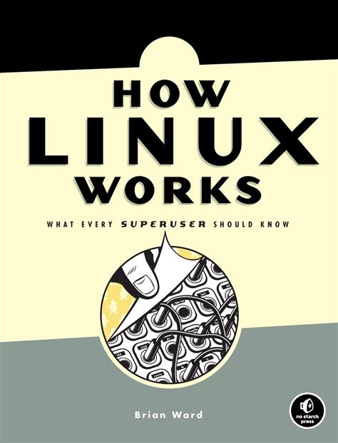 How Linux Works Superuser Should Reader