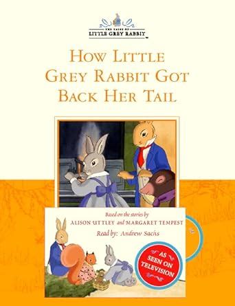 How Little Grey Rabbit got back her Tail PDF