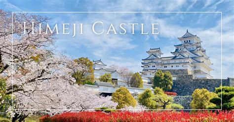 How Long to Visit Himeji Castle: The Ultimate Guide for 2025