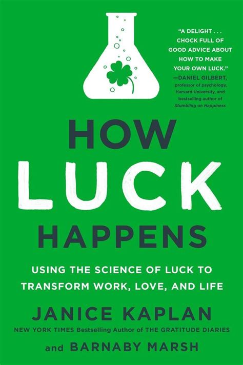 How Luck Happens Using the Science of Luck to Transform Work Love and Life Kindle Editon