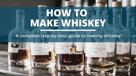 How Make Whiskey Step   Step Reader