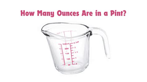 How Many Ounces Equal a Pint: The Essential Guide