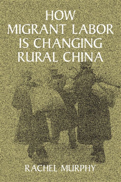 How Migrant Labor is Changing Rural China Reader