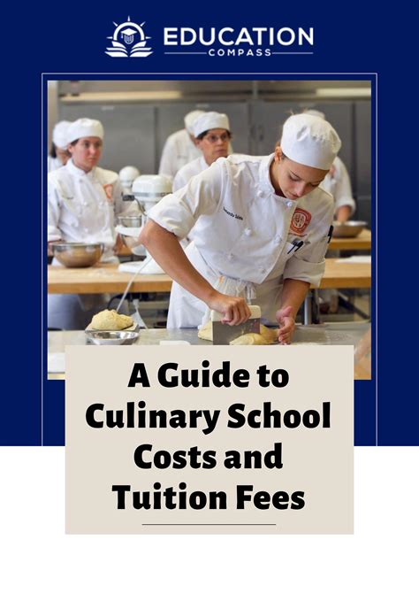 How Much Do Culinary Schools Cost: A Comprehensive Guide