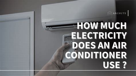 How Much Electricity Does Aircon Use: An Eye-Opening Guide