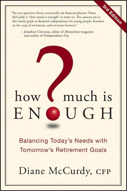 How Much Is Enough? Balancing Today's Needs with Tomorr Reader