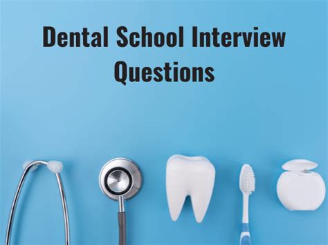 How Much to Prepare for Dental School Interviews: A Comprehensive Guide