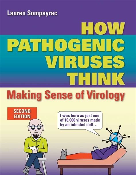 How Pathogenic Viruses Think Making Sense of Virology Kindle Editon