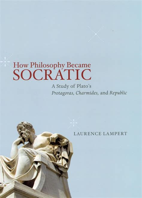 How Philosophy Became Socratic A Study of Plato's & Doc