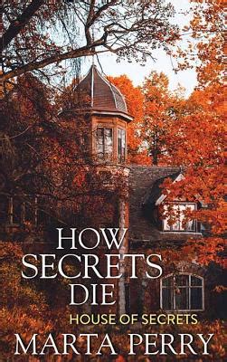 How Secrets Die House of Secrets Epub