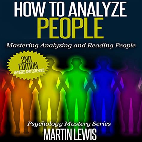How To Analyze People Mastering Analyzing and Reading People How To Read People Analyze People Psychology People Skills Body Language Social Skills Doc