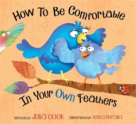 How To Be Comfortable In Your Own Feathers PDF