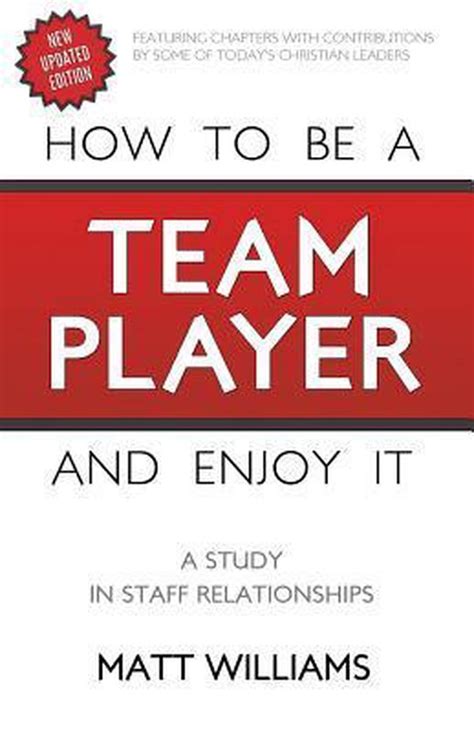 How To Be Team Player and Enjoy It A Study in Staff Relationships Reader